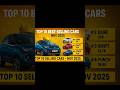 “TOP 10 BEST-SELLING CARS – NOV 2025” #car #topsellingcars #nexon #top10 #trending #shortsviral #s