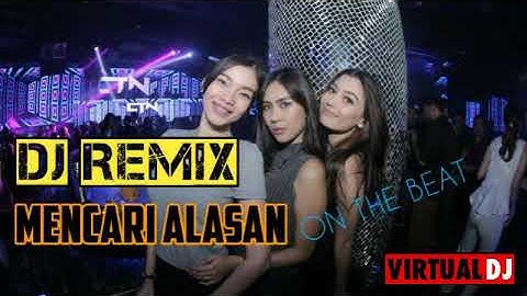 DJ TERBARU 2019 MENCARI ALASAN |REMIX FULL BASS ANGKLUNG[NOFIN ASIA]