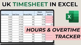 UK Timesheet in Excel: Track Hours, Breaks & Overtime Automatically