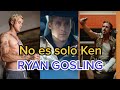 Ryan gosling no es solo ken  hablemos de su loqusima vida