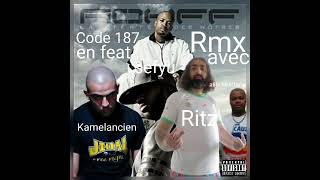 Rohff - code 187 feat Kamelancien alibi Montana sefyu + Ritz Rmx