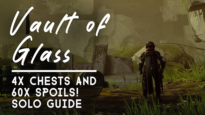 How to Get 4x Vault of Glass Chests | Solo Guide