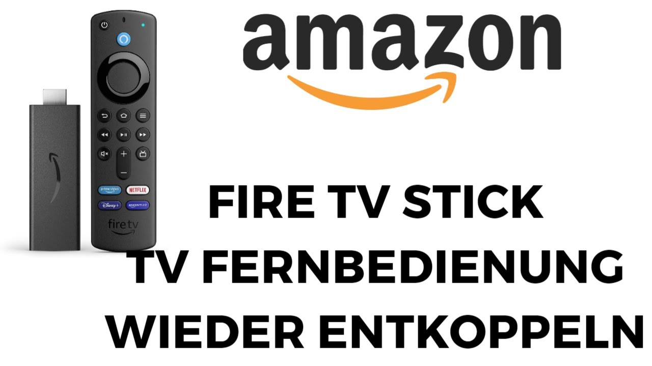 Amazon Fire Tv Stick Fernbedienung Verloren AMAZON FIRE TV Stick Fernbedienung wieder von TV entkoppeln - YouTube