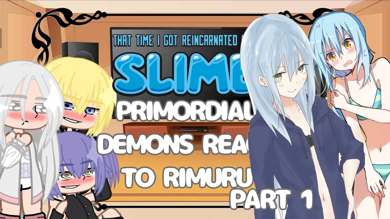 Past Primordial Demons React To Rimuru Part 1