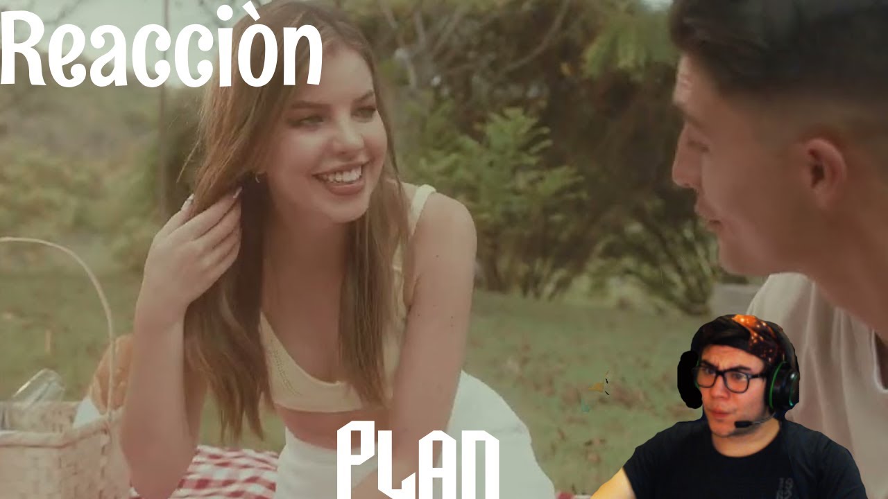 Reaccionando a alex ponce - plan - YouTube