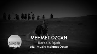 Mehmet Özcan - Kerbela Ağıdı 2018 YENİ  -  Resimi