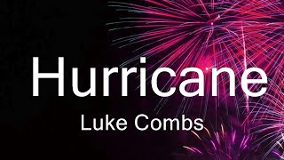 Luke Combs - Hurricane (Lyrics)  | Music Keanu