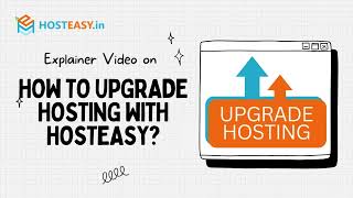 How To Upgrade Your Web Hosting With Hosteasy Step-By-Step Guide