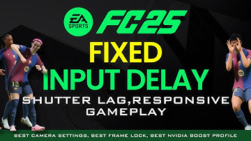 Fix EA FC 25 Input Delay, Shutter Lag in PC | Download Optimization NVIDIA Profile