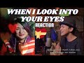 WHEN I LOOK INTO YOUR EYES REACTION TO @DimasSenopati