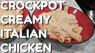 Crockpot Creamy Italian Chicken | Easy Slow Cooker Meal