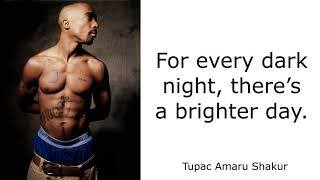 Tupac Quotes to Help You Face Life’s Challenges screenshot 5