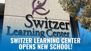 Switzer Learning Center's New School