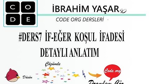 Code Org İf Koşulu  Detaylı Anlatım