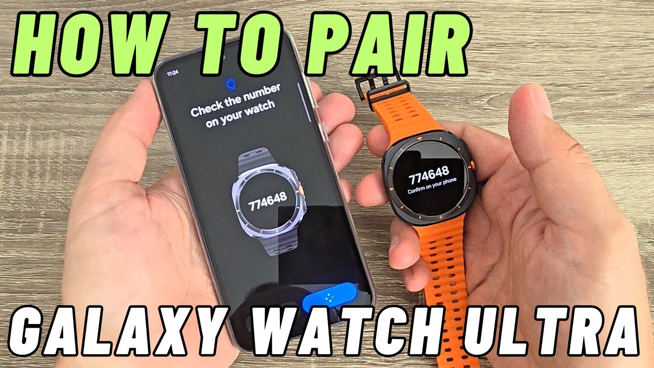 How to Pair (Connect) Samsung Galaxy Watch 7 Ultra to a Phone - YouTube