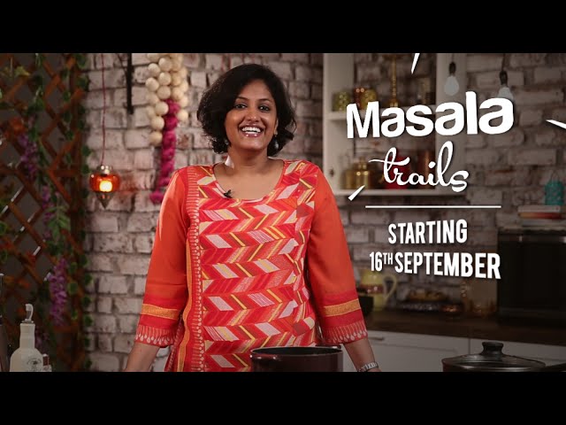 Masala Trails With Sneha Nair | Starting 16th September | New Show On Get Curried