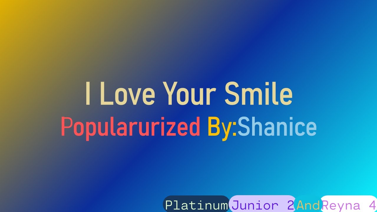 I Love Your Smile Shanice (Karaoke/Minus One/Instrumental/Reyna 4