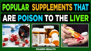 Popular Supplements that can DAMAGE your Liver (Avoid overuse!)