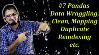 #7 Pandas Data Wrangling, Clean, Mapping, Duplicate, Backword & Forward Filling  etc in Hindi/Urdu