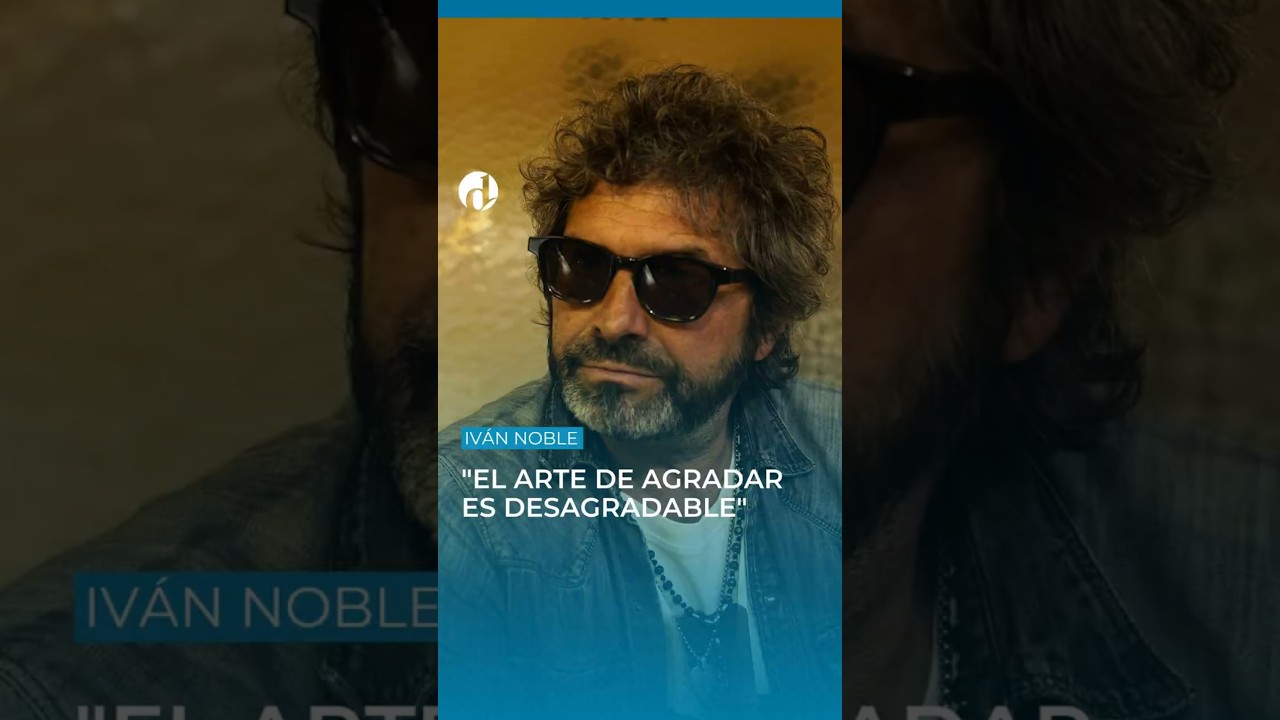 Ivan Noble tajante: "El arte de agradar es desagradable"