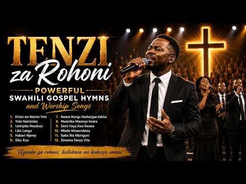 TENZI ZA ROHONI Vol. 2 | Powerful Swahili Gospel Hymns & Worship Songs | Faith, Praise & Victory