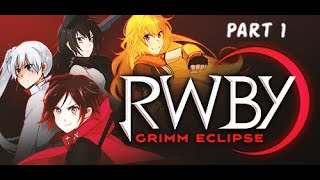 RWBY Grimm Eclipse part 1