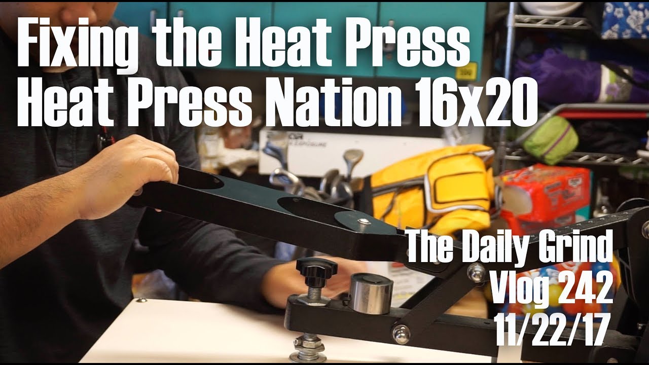Fixing Heat Press Heat Press Nation 16x20 Press (Vlog 242) YouTube