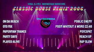 DUGEM ON DA BEACH 🔥 CLASSIC HOUSE REMIX 2006 | VIRAL DJ MIX | INDONESIAN HARDCORE