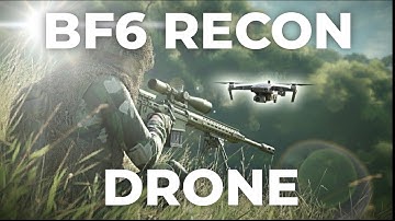 Why Battlefield 6’s Recon Drone Is AWESOME