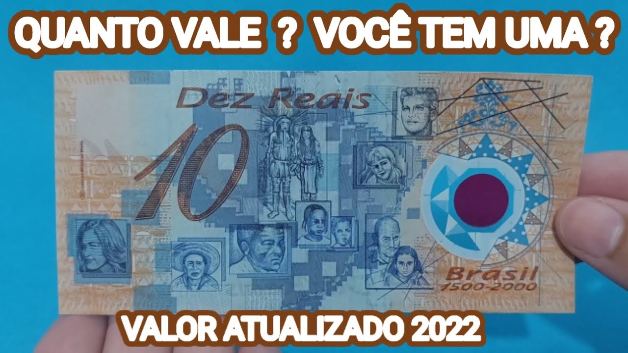 CÉDULA DE 10 REAIS DE PLÁSTICO - POLÍMERO - QUANTO VALE ? VOCÊ TEM UMA ? VALOR 2022