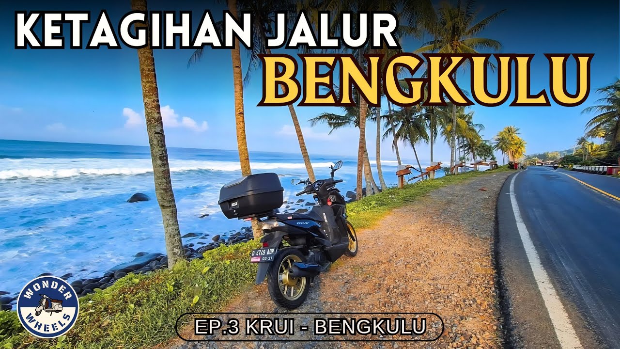 [Ep.3] TRANS BENGKULU ASIK BANGET‼️ | 330 KM Krui - Bengkulu #WJ15