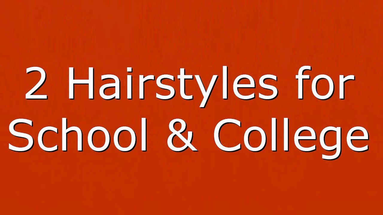 2 Cute Hairstyles for College Girls & School Students michelle salas