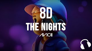 Avicii 8D - The Nights - 🎧8D Music🎧