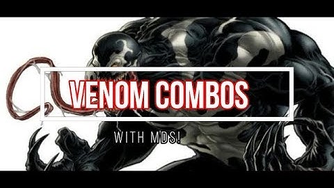 MVCI Venom Combos
