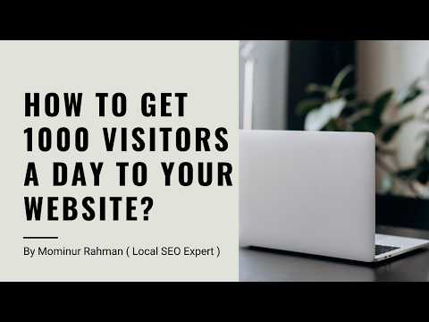 How to get 1000 visitors a day to your website?