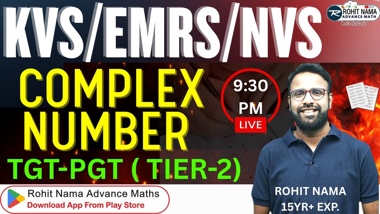 COMPLEX NUMBER BY ROHIT NAMA | TGT PGT Maths Tier-2 | DSSSB KVS UP EMRS |#tgtpgtmaths #teaching