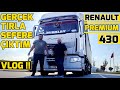 GERÇEK TIRLA 1 GÜNLÜK SEFERE ÇIKTIM // ERKAL ABİ İLE MUHTEŞEM YOL SOHBETLERİ | RENAULT PREMIUM !!