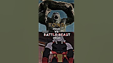 Kong vs Battle Beast