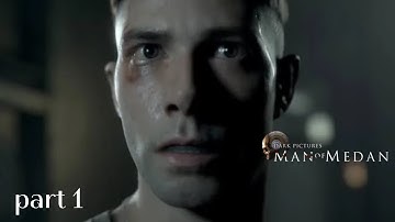 MAN OF MEDAN (THE DARK PICTURES) Walkthrough Gameplay Part 1 - INTRO