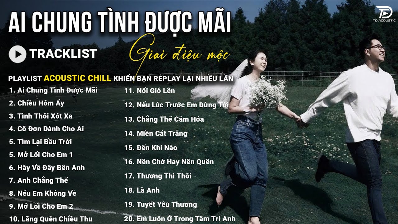 Ai Chung Tình Được Mãi, Chiều Hôm Ấy, Là Anh | Top Acoustic Buồn Triệu Views - NGHE LÀ KHÓC