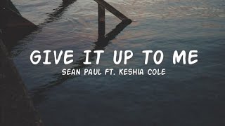 Sean Paul Ft. Keshia Cole - Give It Up To Me 