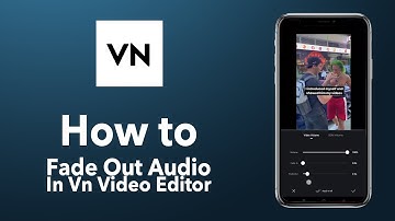 How to fade out audio in vn video editor