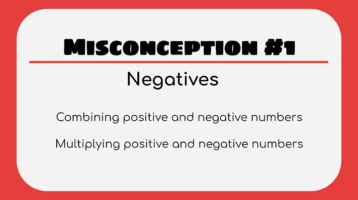 Misconception 1 - Negatives