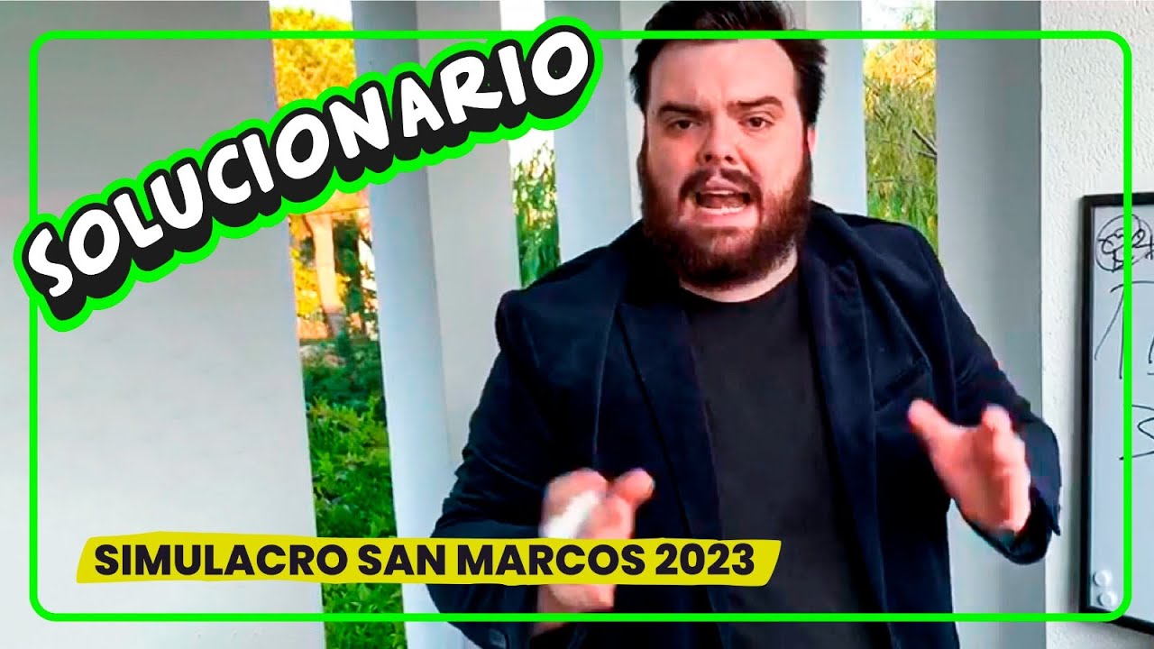 🔴 SOLUCIONARIO SIMULACRO San Marcos 2023 🌱 YouTube(04)
