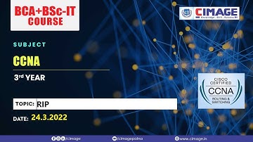 CCNA - RIP BCA-PPU-3Y(2019-2022), 24.3.2022 by Murali Sir - CIMAGE