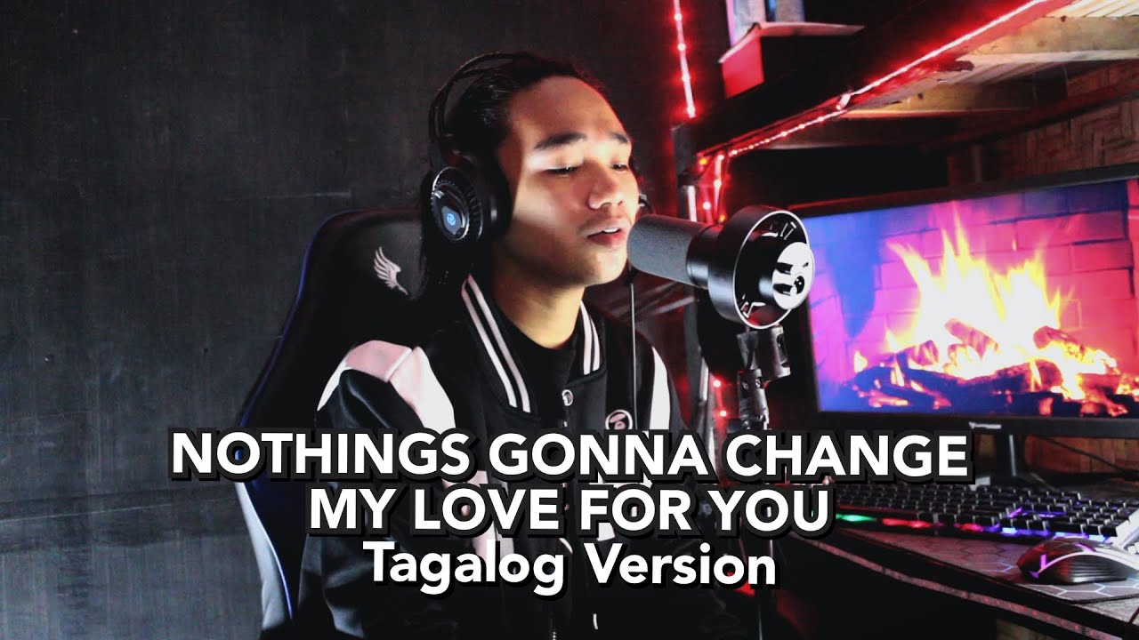 NOTHING'S GONNA CHANGE MY LOVE FOR YOU TAGALOG VERSION GEORGE BENSON |JERRON