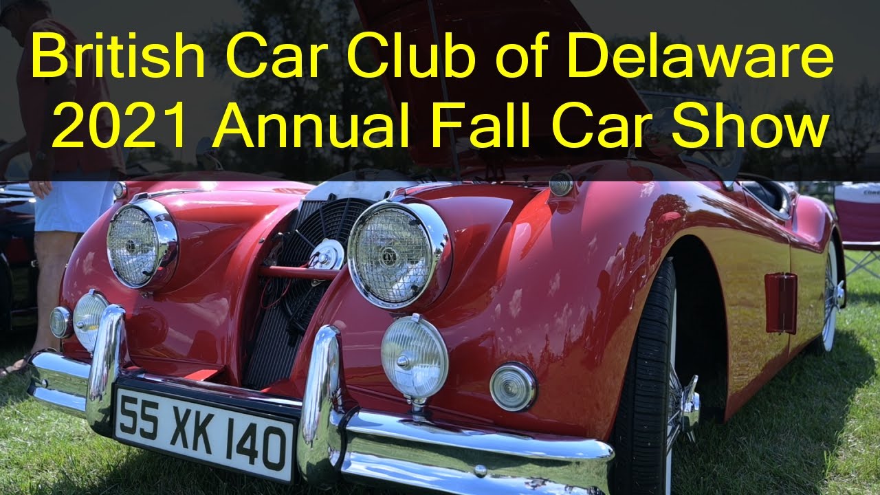 British Car Club of Delaware 2021 Annual Fall Car Show YouTube