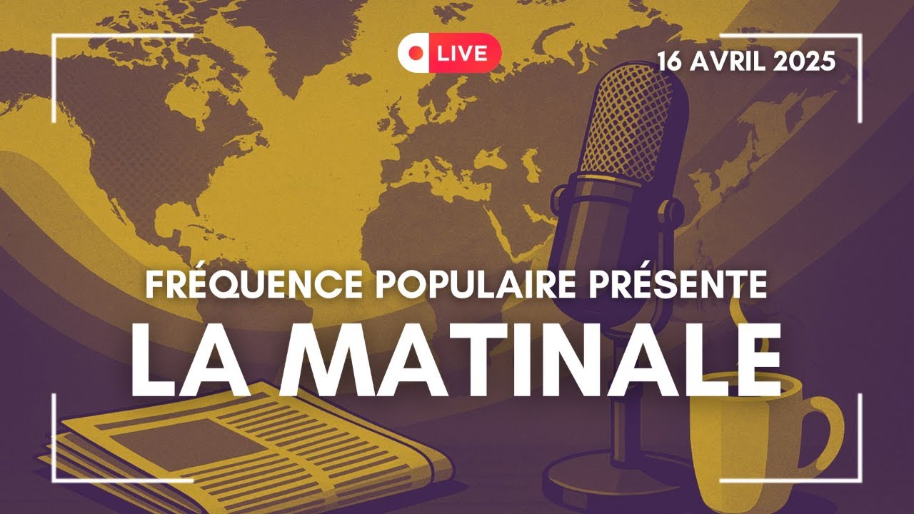 LA MATINALE DU 16/04/2025 : REJOIGNEZ-NOUS EN DIRECT !