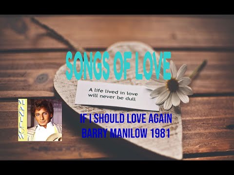 BARRY MANILOW - IF I SHOULD LOVE AGAIN - YouTube