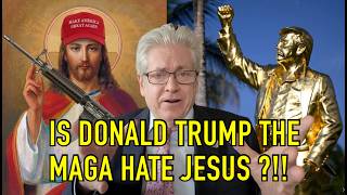 IS DONALD TRUMP THE MAGA HATE JESUS ?!!